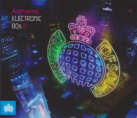 Anthems Electronic 80s 2 (Ministry of Sound) .